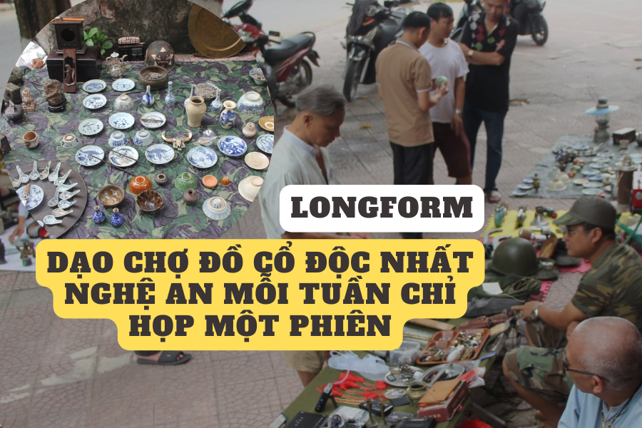 Dạo chợ đồ cổ độc nhất Nghệ An mỗi tuần chỉ họp một phiên