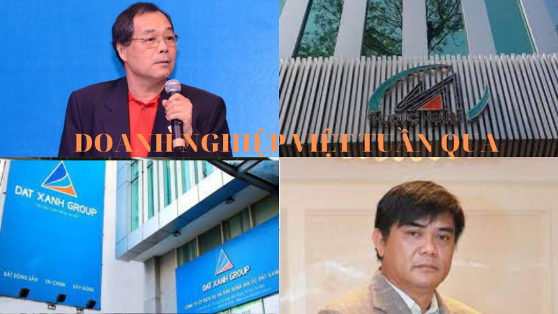 Doanh nghiệp Việt tuần qua: Ông Trầm Bê tái xuất, nhiều cổ phiếu bất ngờ bùng nổ
