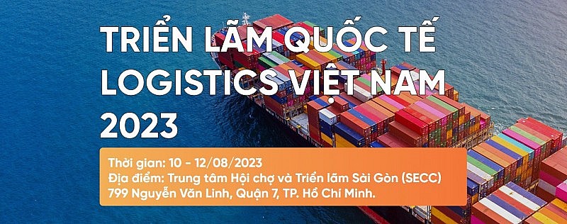 Triển lãm Quốc tế Logistics Việt Nam lần thứ nhất - VILOG 2023 diễn ra từ 10 đến 12/8/2023