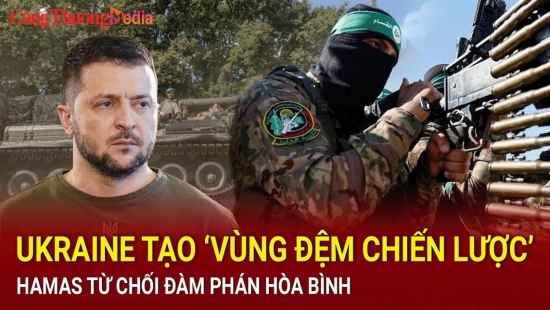 Điểm tin nóng thế giới ngày 15/8: Ukraine tạo ''vùng đệm chiến lược'' trong Kursk; Hamas từ chối đàm phán hòa bình