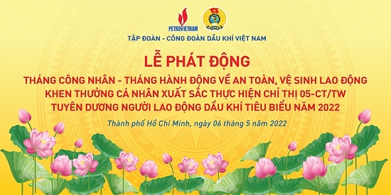 PV Gas tham gia tổ chức Lễ phát động Tháng Công nhân năm 2022 của Công đoàn Dầu khí Việt Nam