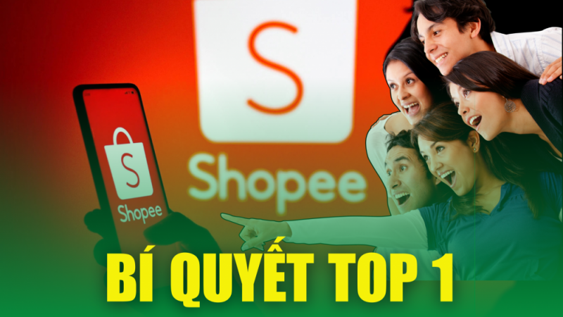 Tuyệt chiêu giúp Shopee trở thành sàn thương mại điện tử TOP 1 Việt Nam
