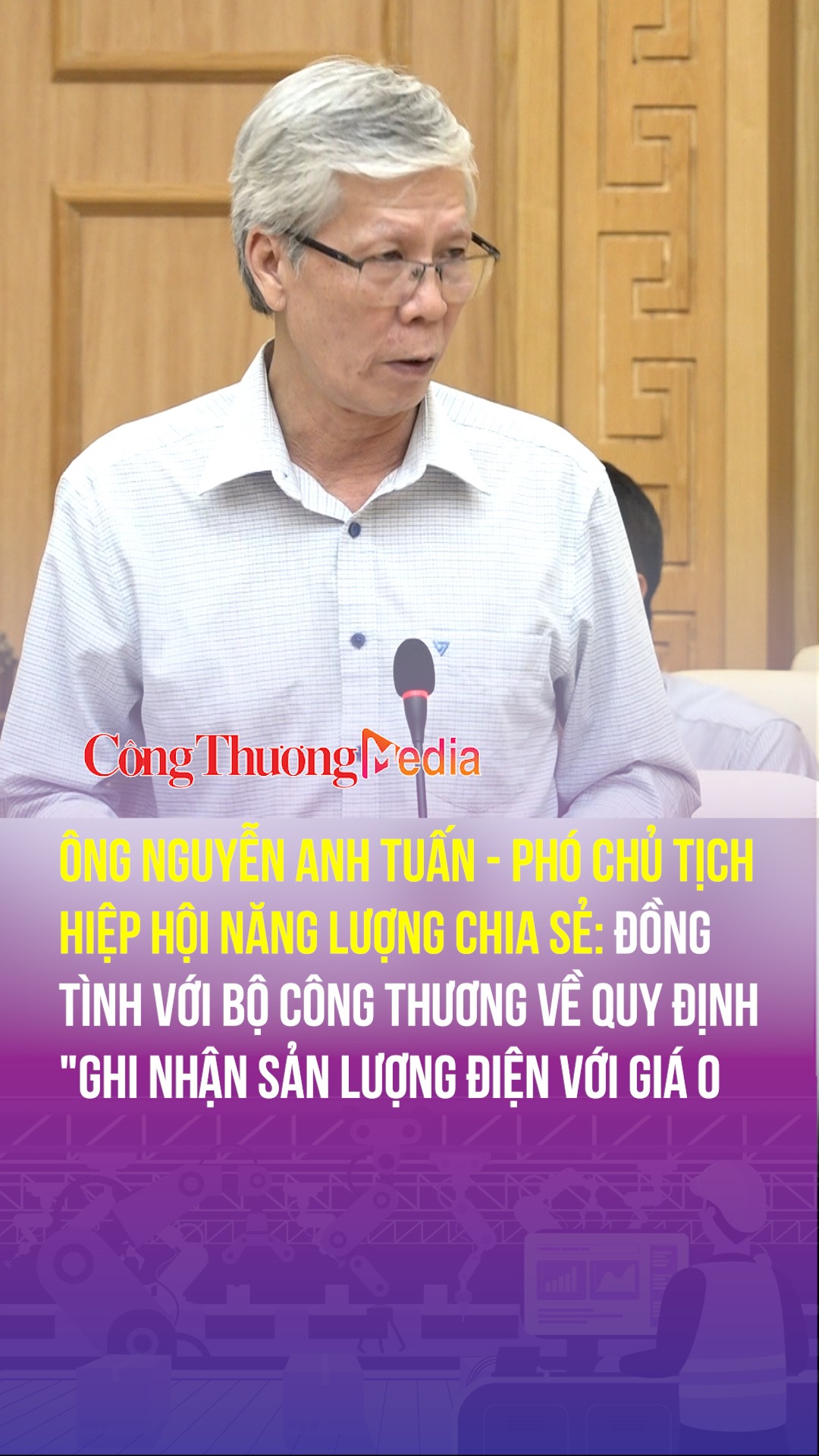 ong nguyen anh tuan dong tinh voi bo cong thuong ve quy dinh ghi nhan san luong dien voi gia 0 dong